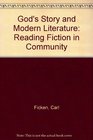 God's Story and Modern Literature Reading Fiction in Community