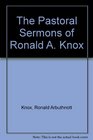 The Pastoral Sermons of Ronald A Knox