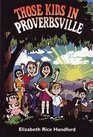Those Kids in Proverbsville
