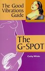 The Good Vibrations Guide The GSpot