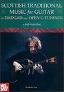 Mel Bay Scottish Traditional Music for Guitar in Dadgad and Open G Tunings