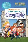 My Weird School Fast Facts Geography
