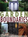 Garden Boundaries 20 Projects for Trellises Walls Fences Gates Screens and Hedges