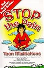Stop the Pain Teen Meditations