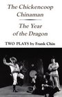 Chickencoop Chinaman and the Year of the Dragon