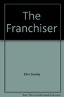 The franchiser