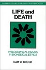 Life and Death  Philosophical Essays in Biomedical Ethics