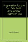 Preparation for the Sat Scholastic Assessment Test/New Test