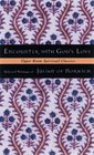 Encounter With God's Love Selected Writings of Julian of Norwich