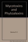 Mycotoxins  Phytoalexins
