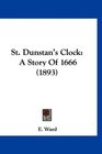 St Dunstan's Clock A Story Of 1666