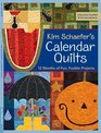 Kim Schaefer's Calendar Quilts 12 Months of Fun Fusible Projects