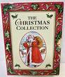 The Christmas Collection Christmas Traditions Christmas Carols the Christmas Story Christmas Songs and Poems