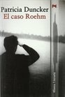 El Caso Roehm/ the Roehm Case