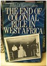 The End of Colonial Rule in West Africa