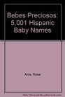 Bebes Preciosos 5001 Hispanic Baby Names