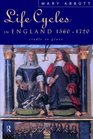 Life Cycles in England 15601720 Cradle to Grave