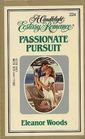 Passionate Pursuit (Candlelight Ecstacy Romance, No 224)