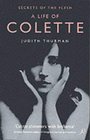 Secrets of the Flesh A Life of Colette