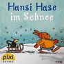 Hansi Hase im Schnee