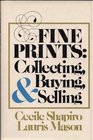 Fine prints Collecting buying and selling