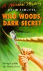 Wild Woods Dark Secret