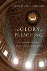 The Glory of Preaching Participating in God's Transformation of the World