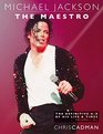 Michael Jackson The Maestro The Definitive AZ Volume I AJ Michael Jackson The Maestro The Definitive AZ Volume I AJ
