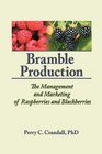 Bramble Production: The Management and Marketing of Raspberries and Blackberries