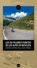 Los 50 mejores puertos de los Alpes en bicicleta Alemania  Austria  Eslovenia  Italia  Suiza  Francia