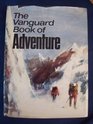THE VANGUARD BOOK OF ADVENTURE