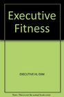 Executive Fitness