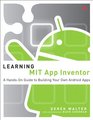 Learning MIT App Inventor A HandsOn Guide to Building Your Own Android Apps