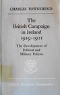 The British Campaign in Ireland 191921 Development of Political and Military Policies
