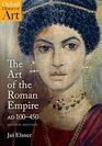 The Art of the Roman Empire 100450 AD