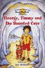George Timmy  the Haunted Cave