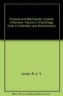 Physical and Mechanistic Organic Chemistry Volume 2