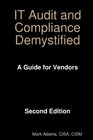 IT Audit and Compliance Demystified  A Guide for Vendors