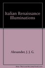 Italian Renaissance Illuminations