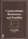 Corporations Businesses and Families