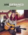 Ani DiFranco: The Complete Lyrics