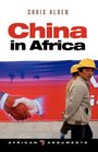 China in Africa Partner Competitor or Hegemon
