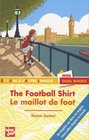 LE Maillot De Foot/ the Fooball Shirt