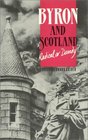 Byron and Scotland Radical or Dandy