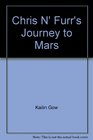 Chris N' Furr's Journey to Mars
