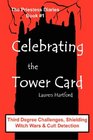 Celebrating the Tower Card: Third  Degree Challenges, Shielding, Witch Wars, and Cult Detection