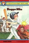 Slugger Mike