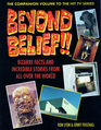 Beyond Belief Bizarre Facts and Incredible Legends from All Over the World