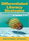 Differentiated Literacy Strategies for Student Growth and Achievement in Grades 712