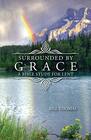 Surrounded by Grace A Bible Study for Lent
